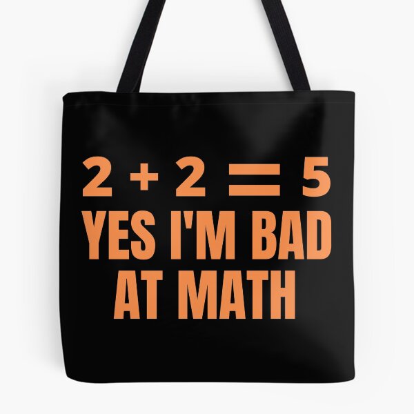 Item preview, YES I'M BAD AT MATH designed and sold by CaptainPiku.