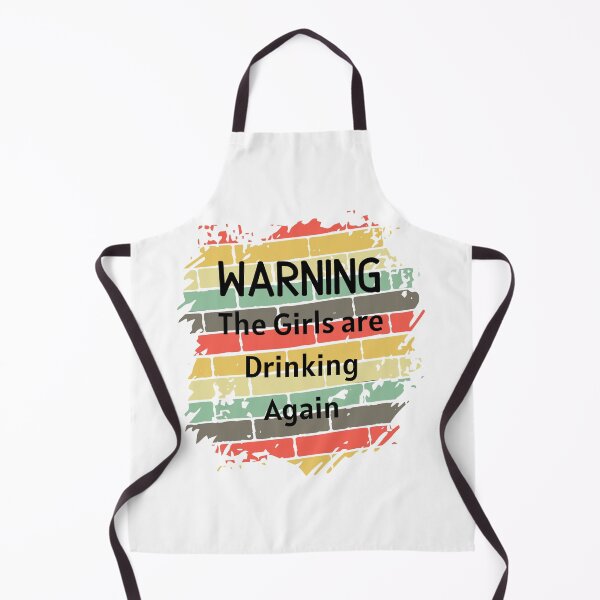 Item preview, Warning The Girls are Drinking Again Funny Graphic Women Essential T-Shirt designed and sold by lhousshop.
