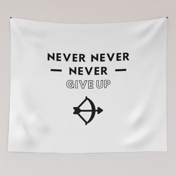 Item preview, Archery: Never never never give up designed and sold by TheGreenGoat.