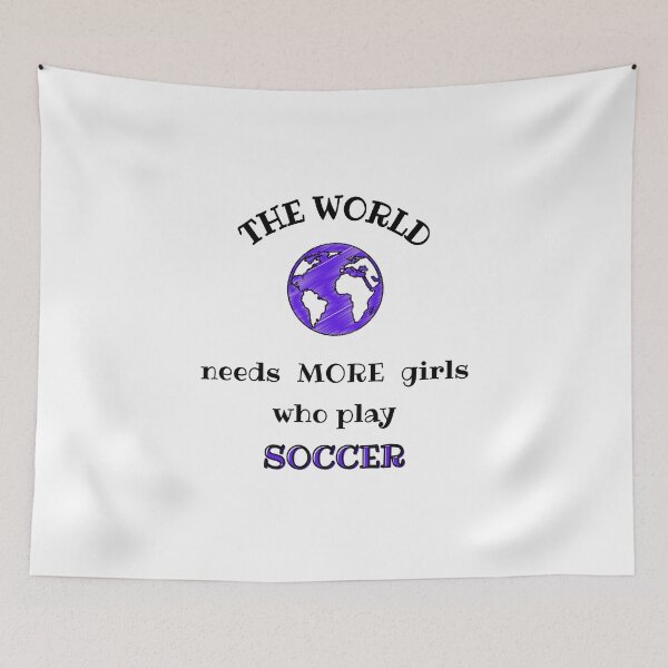 Item preview, The world needs more girls who play soccer designed and sold by TheGreenGoat.