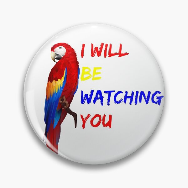 Item preview, PARROT WATCHING YOU, I will be watching you, Parrot lovers gift  designed and sold by MADILIFSD.