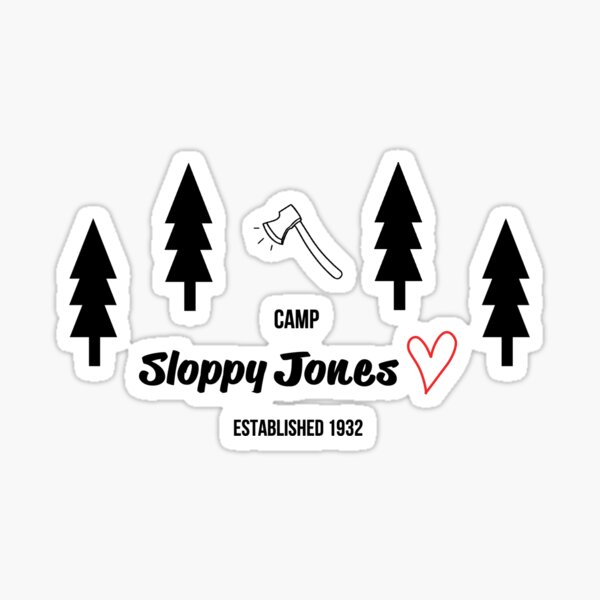 Camp Sloppy Jones Black Sticker