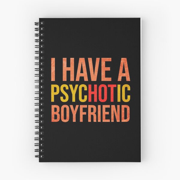 Item preview, I Have A Psychotic Boyfriend - Funny Boyfriend Joke designed and sold by WhiteTears.