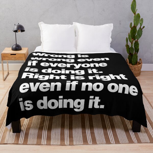 Item preview, Wrong is wrong even if everyone is doing it - Right is right even if no one is doing it designed and sold by elhefe.