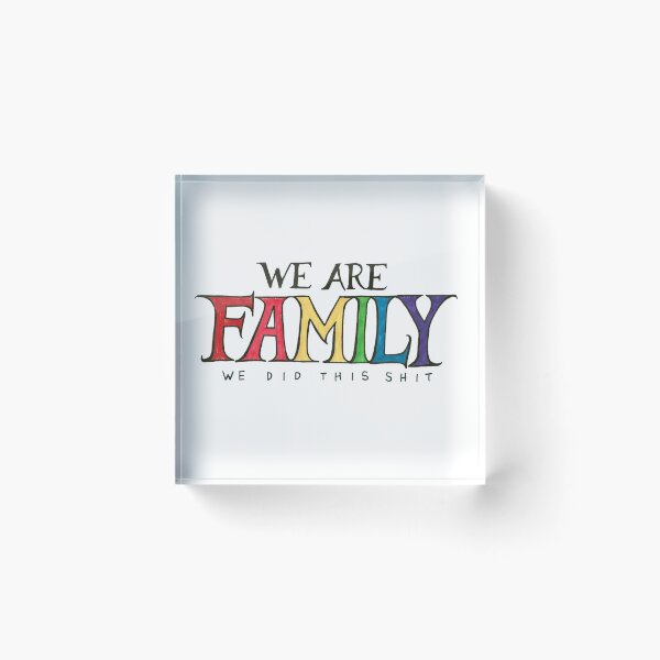 Item preview, We Are Family - We Did This Shit - Rainbow Flag designed and sold by The White Bat.