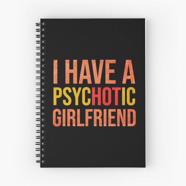 Item preview, I Have A Psychotic Girlfriend - Funny Boyfriend Joke designed and sold by WhiteTears.