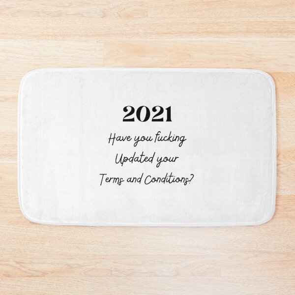 Item preview, 2021 Have you fucking updated your terms and conditions? designed and sold by Dope Trends ☑️.
