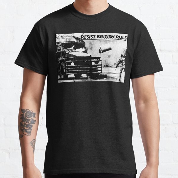 Resist British Rule - Sinn Fein Poster - Ireland - Irish Classic T-Shirt