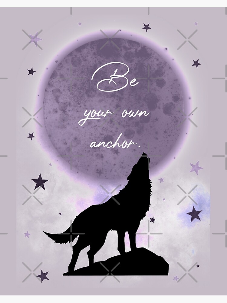 Impression Rigide Teen Wolf Soyez Votre Propre Citation D Ancre Illustration Wolf Silhouette Lune Etoiles Violet Par Ceburton1700 Redbubble