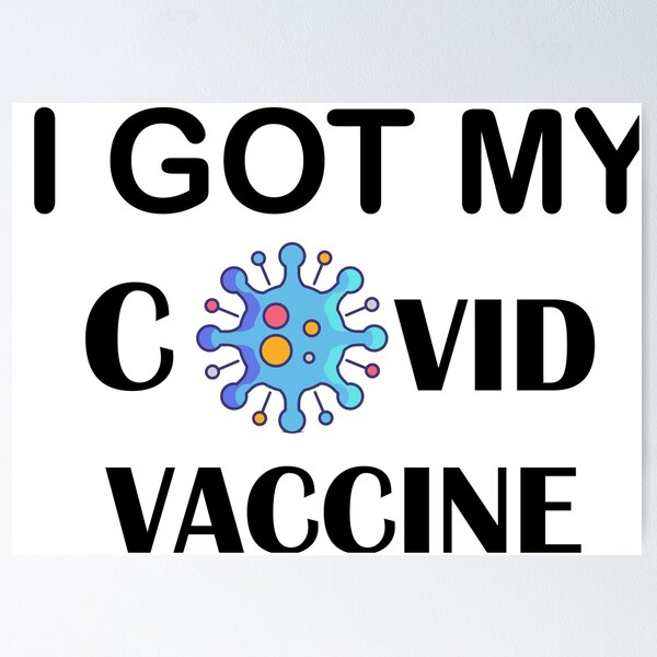 Item preview, I Got My Vaccine  I got my covid vaccine ive been vaccinated  i got the vaccin Covid Vaccinated  designed and sold by 0umStore.