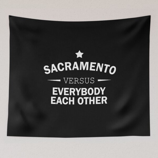 Item preview, Sacramento versus everybody each other designed and sold by LimaChippewa.