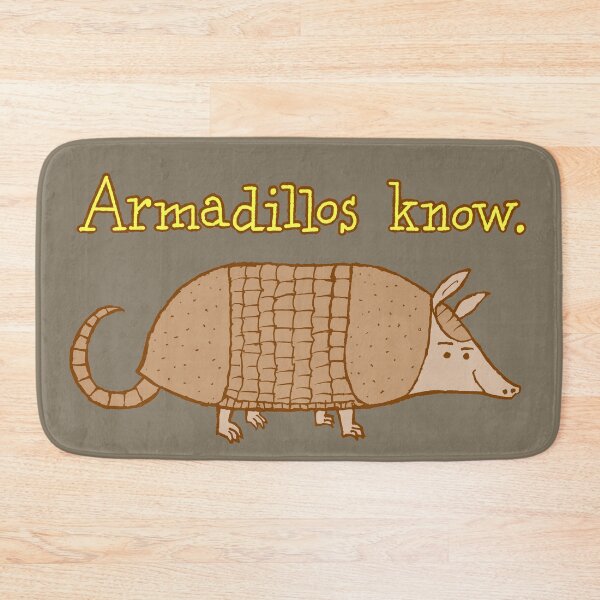 Item preview, Armadillos Know designed and sold by StudioMeyringer.