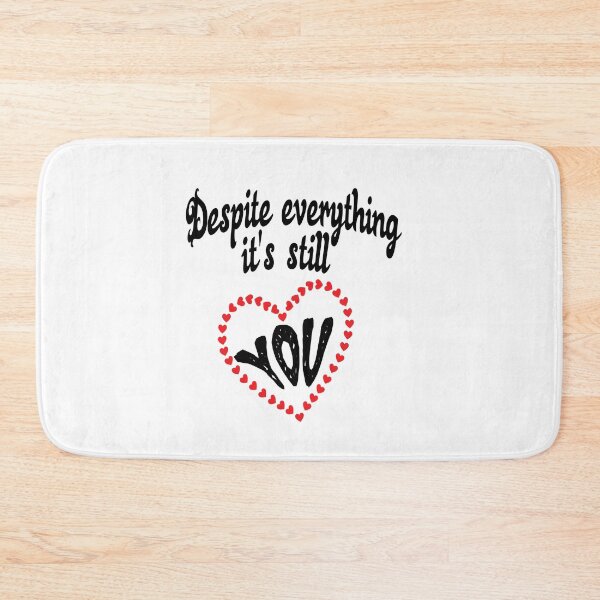 Item preview, Despite everything its still you designed and sold by IZ-STAR.