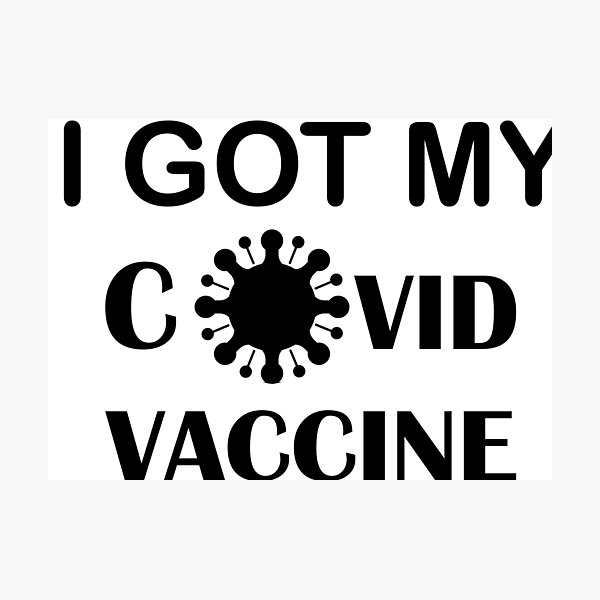 Item preview, I Got My Vaccine  I got my covid vaccine ive been vaccinated designed and sold by 0umStore.