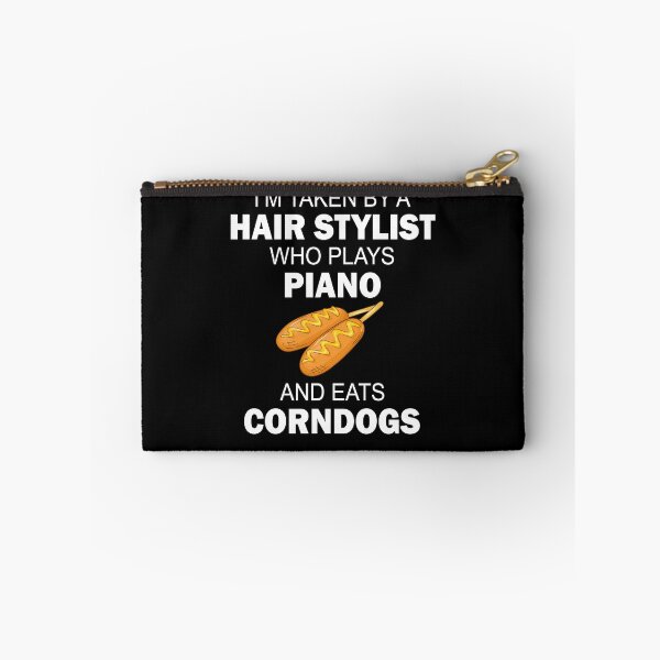 Item preview, I'm taken by a hair stylist who plays piano and eats corndogs designed and sold by LimaChippewa.