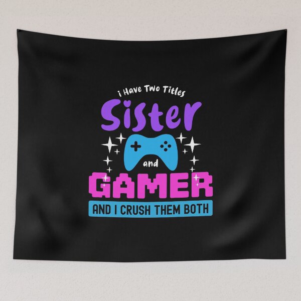 Item preview, I Have Two Titles Sister and Gamer designed and sold by cool-merch.
