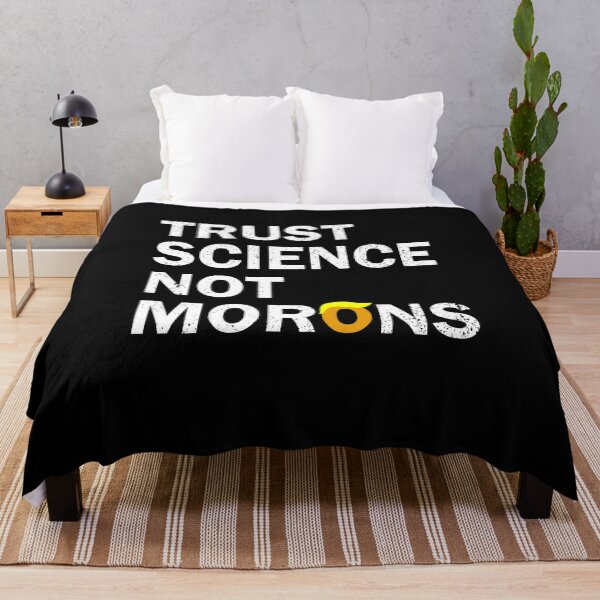 Item preview, Trust science not morons designed and sold by LimaChippewa.