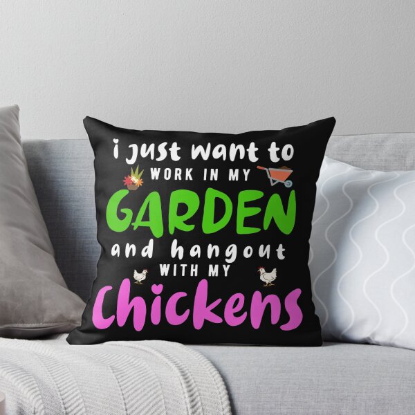 Item preview, I Just Want to Work in My Garden and Hangout with My Chickens designed and sold by cool-merch.