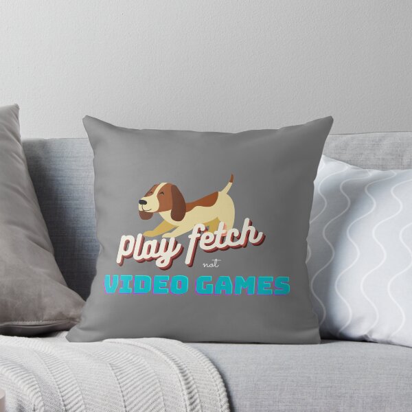 Item preview, Play Fetch Not Video Games designed and sold by Roc3Design.