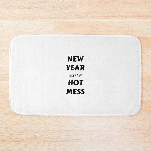Item preview, New year same hot mess designed and sold by Dope Trends ☑️.