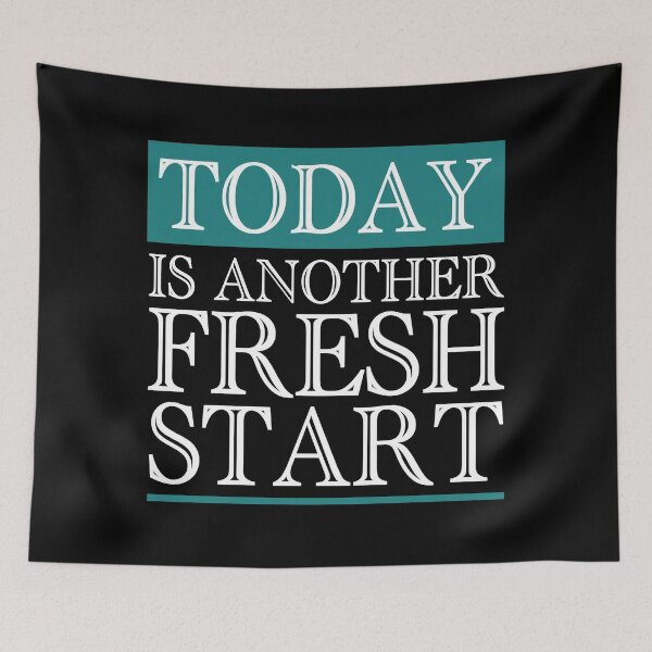Item preview, Today is another fresh start designed and sold by aktiveaddict.