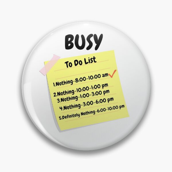 Item preview, Busy Doing Nothing To Do List designed and sold by Freestylist.