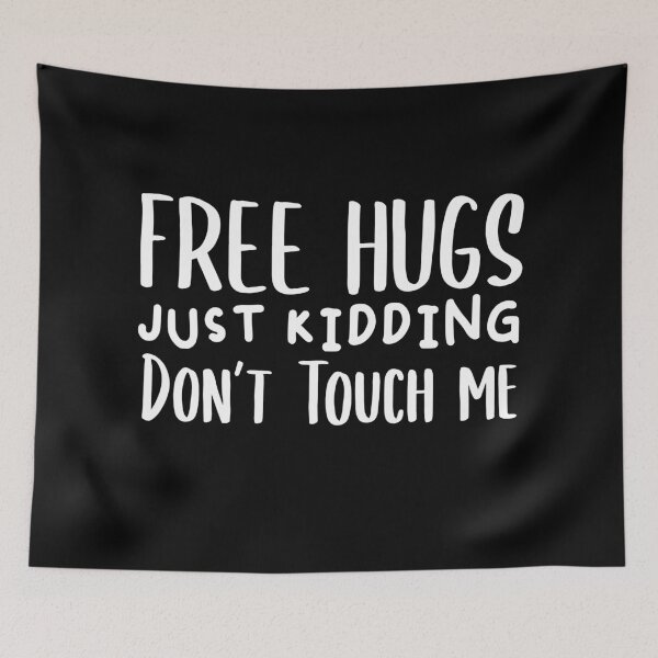 Item preview, Free Hugs Just Kidding Don’t Touch me designed and sold by jacks-tees.