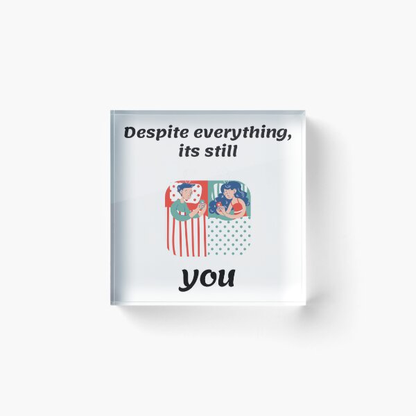 Item preview,  Despite everything its still you sarcastic quote t shirt [P-DEI 24]  designed and sold by HIPNOTIZAR  CRAFTS.