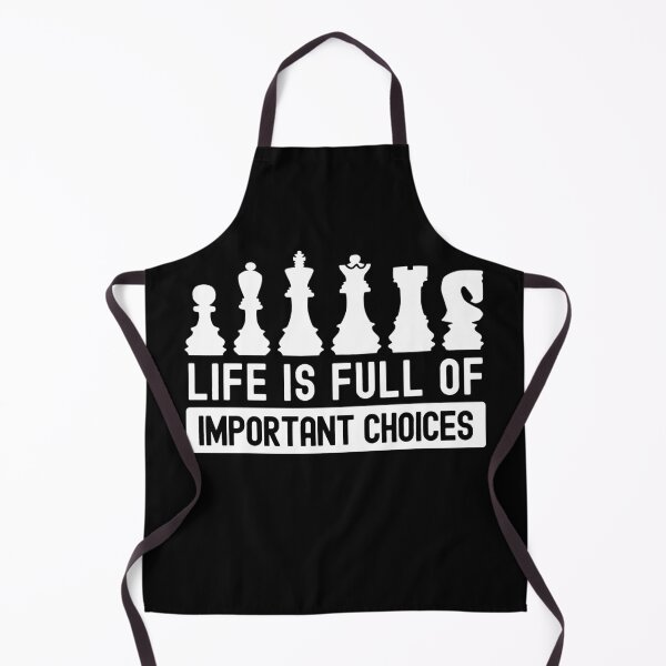Item preview, Life is Full of Important Choices Chess Funny designed and sold by cool-merch.