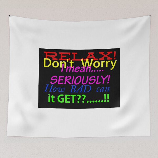 Item preview, Don't Worry designed and sold by WildestArt.