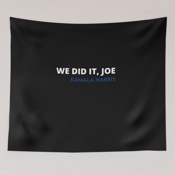 Item preview, WE DID IT, JOE KAMALA HARRIS designed and sold by Yasdey Rojas.