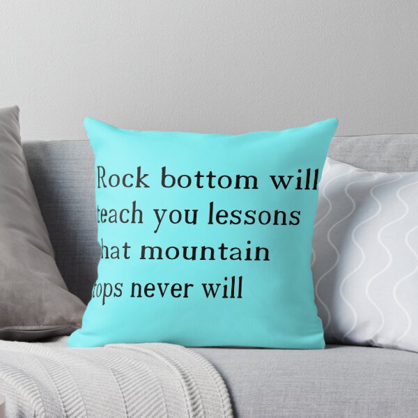 Item preview, Rock bottom will teach you lessons // rock bottom will teach you 2021 Premium designed and sold by AkramHabib.