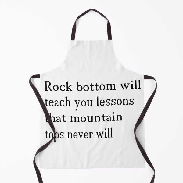 Item preview, Rock bottom will teach you lessons // rock bottom will teach you 2021 Premium designed and sold by AkramHabib.