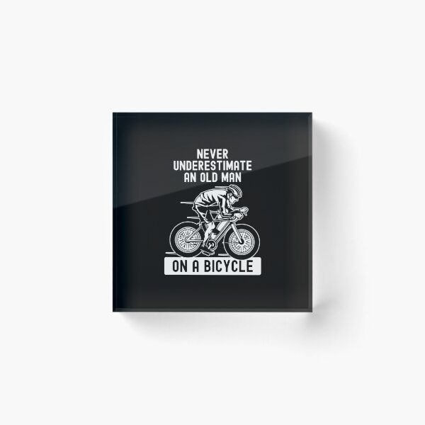 Item preview, Never Underestimate an Old Man on a Bicycle designed and sold by cool-merch.