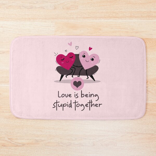 Item preview, Love is being stupid together designed and sold by GamerGetup.