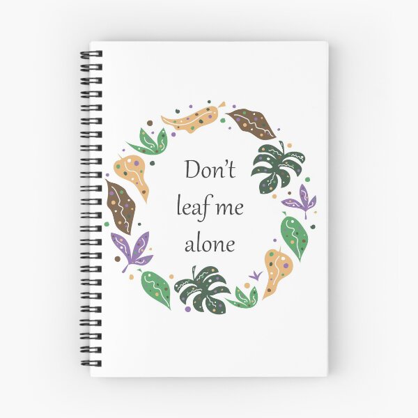 Item preview, Don't leaf me alone designed and sold by Kate-shop.
