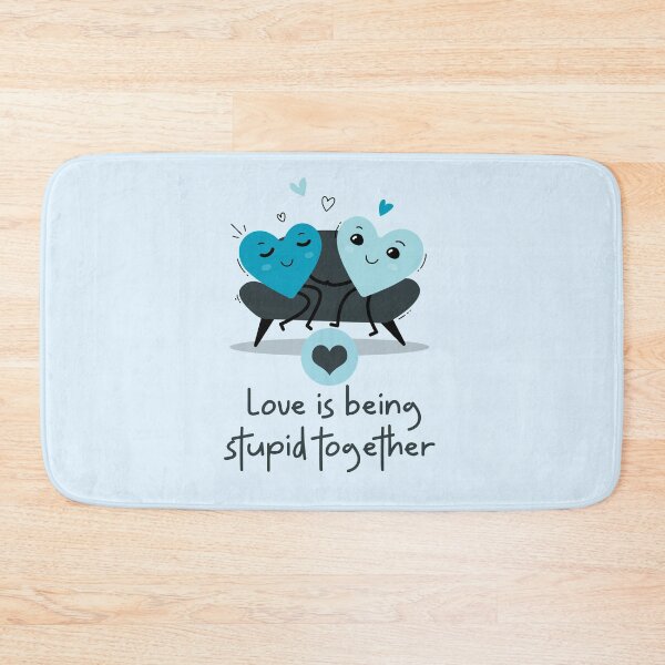 Item preview, Love is being stupid together designed and sold by GamerGetup.