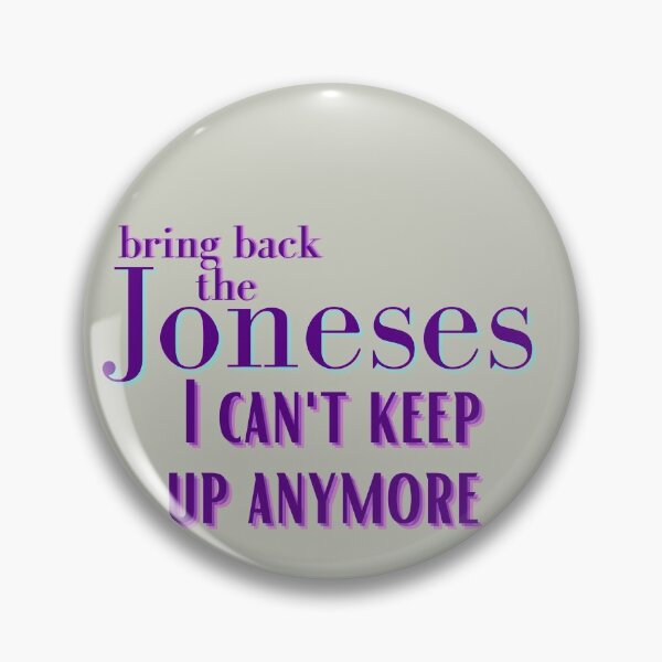 Item preview, Keeping up with the Joneses Pop Culture Neighbor Compare designed and sold by hempress.