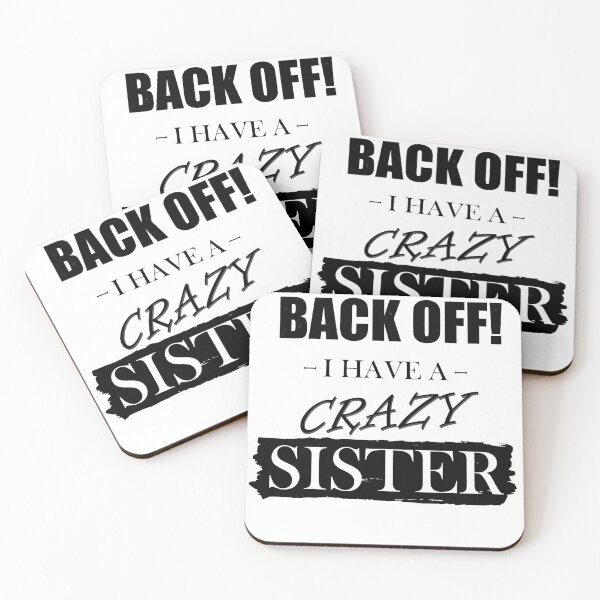 Item preview, BACK OFF! I have a crazy sister - text design designed and sold by felixpauli.