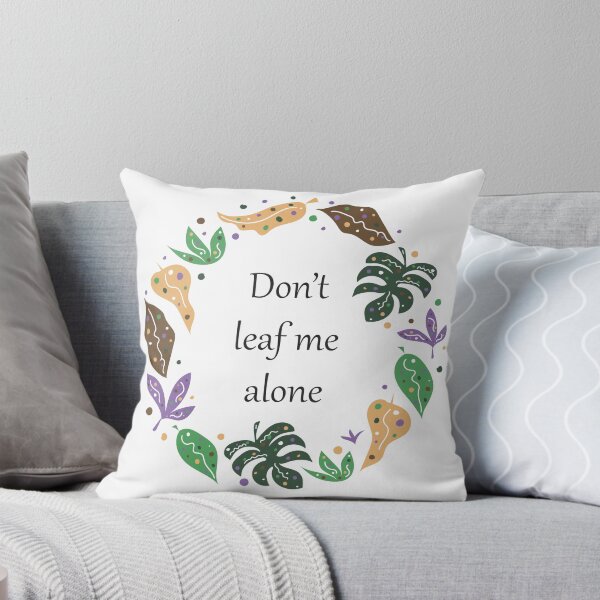Item preview, Don't leaf me alone designed and sold by Kate-shop.