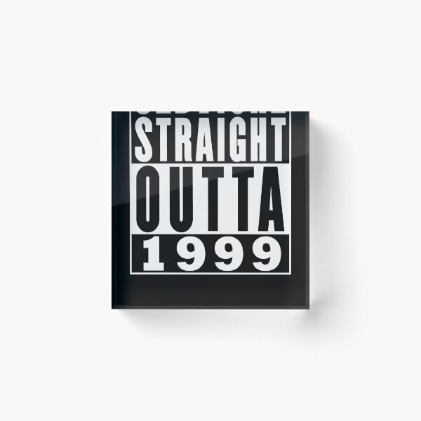 Item preview, Straight Outta 1999 Birthday designed and sold by RandomStuffShop.