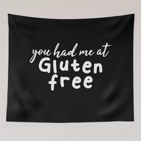 Item preview, You Had Me At Gluten Free designed and sold by jacks-tees.