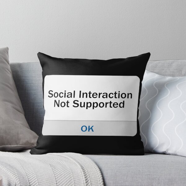 Item preview, Social Interaction Not Supported designed and sold by cool-merch.