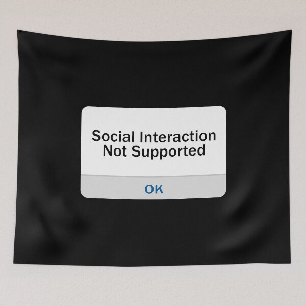 Item preview, Social Interaction Not Supported designed and sold by cool-merch.