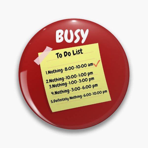 Item preview, Busy Doing Nothing To Do List designed and sold by Freestylist.
