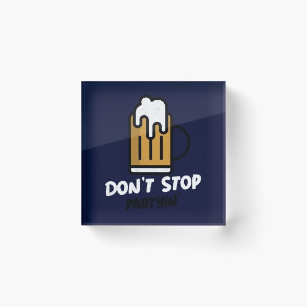 Item preview, Don't Stop Partyin' designed and sold by FishWorldwide.