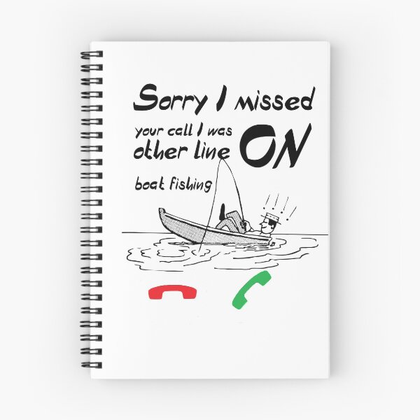 Item preview, Sorry I Missed Your Call I Was On Other Line Boat Fishing designed and sold by Gina-Driada.