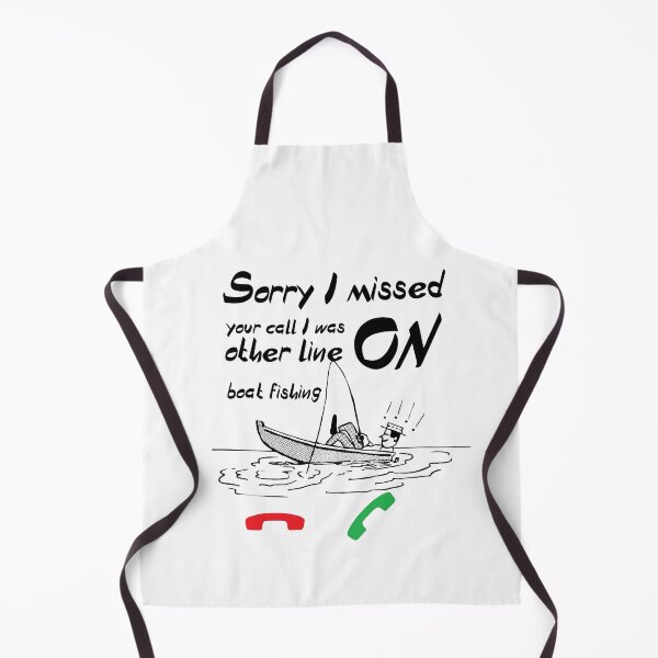 Item preview, Sorry I Missed Your Call I Was On Other Line Boat Fishing designed and sold by Gina-Driada.