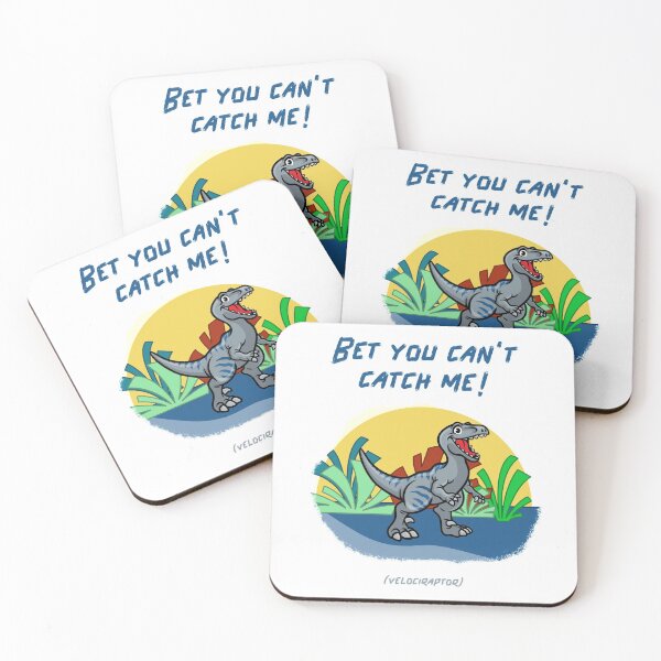 Item preview, Bet You Can't Catch Me | Dinosaur | Velociraptor | Love Dinosaurs designed and sold by SkyTastic.