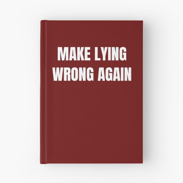 Item preview, MAKE LYING WRONG AGAIN designed and sold by Yasdey Rojas.